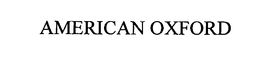 AMERICAN OXFORD trademark