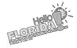 HELLO FLORIDA! A DIVISION OF HELLO USA! trademark