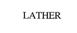 LATHER trademark