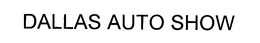 DALLAS AUTO SHOW trademark