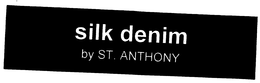 SILK DENIM BY ST. ANTHONY trademark