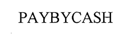PAYBYCASH trademark