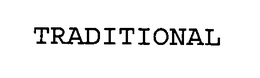 TRADITIONAL trademark