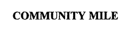 COMMUNITY MILE trademark