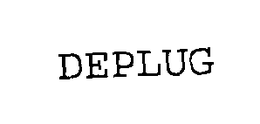 DEPLUG trademark