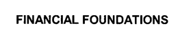 FINANCIAL FOUNDATIONS trademark