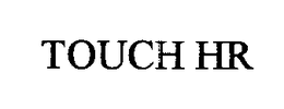 TOUCH HR trademark