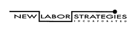 NEW LABOR STRATEGIES INCORPORATED trademark