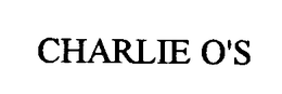 CHARLIE O'S trademark