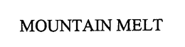 MOUNTAIN MELT trademark