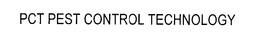 PCT PEST CONTROL TECHNOLOGY trademark