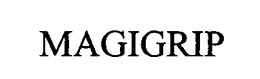 MAGIGRIP trademark