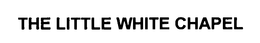 THE LITTLE WHITE CHAPEL trademark