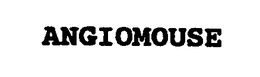 ANGIOMOUSE trademark