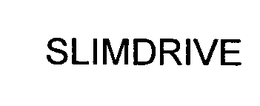 SLIMDRIVE trademark