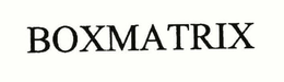 BOXMATRIX trademark
