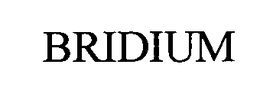 BRIDIUM trademark