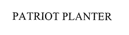 PATRIOT PLANTER trademark