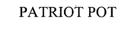 PATRIOT POT trademark
