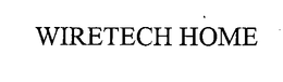 WIRETECH HOME trademark