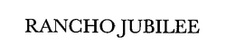 RANCHOJUBILEE trademark