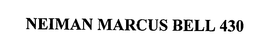 NEIMAN MARCUS BELL 430 trademark