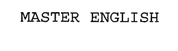 MASTER ENGLISH trademark