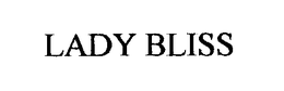 LADY BLISS trademark