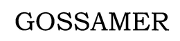 GOSSAMER trademark