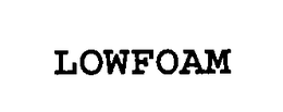 LOWFOAM trademark