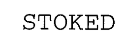 STOKED trademark