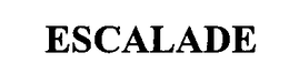 ESCALADE trademark