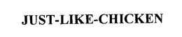 JUST-LIKE-CHICKEN trademark