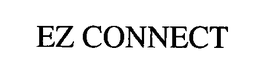 EZ CONNECT trademark