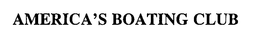 AMERICA'S BOATING CLUB trademark