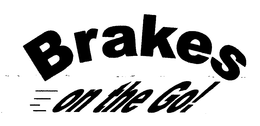 BRAKES ON THE GO! trademark