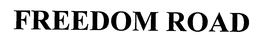 FREEDOM ROAD trademark