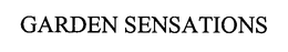 GARDEN SENSATIONS trademark
