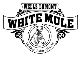WELLS LAMONT WHITE MULE LEATHER PALM GLOVES trademark