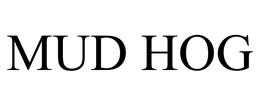 MUD HOG trademark