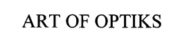 ART OF OPTIKS trademark