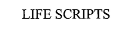 LIFE SCRIPTS trademark