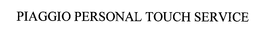 PIAGGIO PERSONAL TOUCH SERVICE trademark