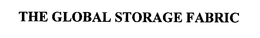 THE GLOBAL STORAGE FABRIC trademark