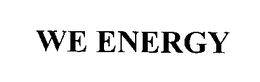 WE ENERGY trademark