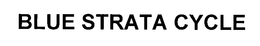 BLUE STRATA CYCLE trademark