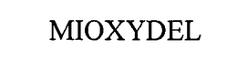 MIOXYDEL trademark