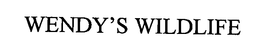 WENDY'S WILDLIFE trademark