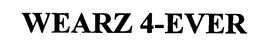 WEARZ 4-EVER trademark