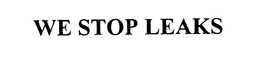 WE STOP LEAKS trademark